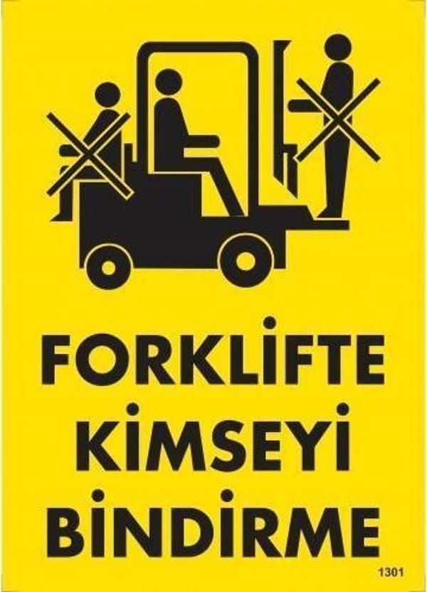 Forklifte Kimseyi Bindirme Uyarı Levhası 25x35 KOD:1301 - Image 1