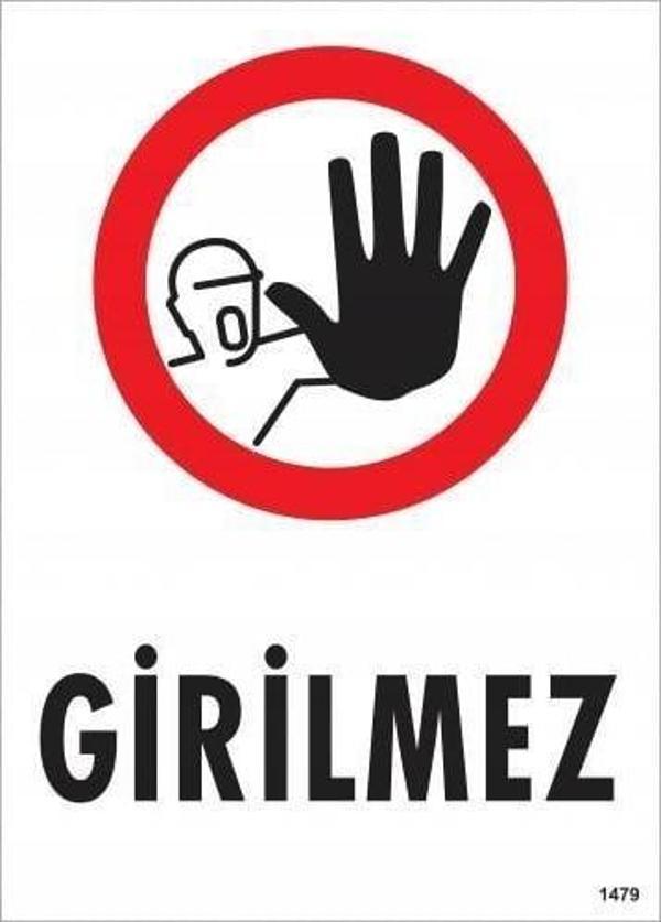 Girilmez Uyarı Levhası 25x35 KOD:1479 - Image 1