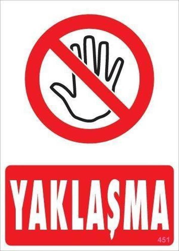 Yaklaşma Uyarı Levhası 25x35 KOD:451 - Image 1