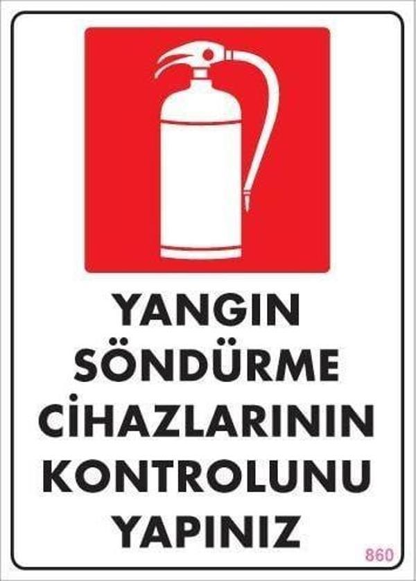 Yangın Söndürme Tüpü Uyarı Levhası 25x35 KOD:860 - Image 1