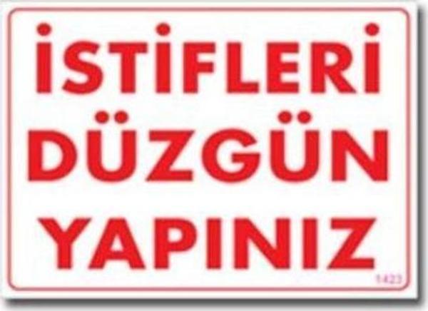 İstifleri Düzgün Yapınız Uyarı Levhası 25x35 KOD:1423 - Image 1