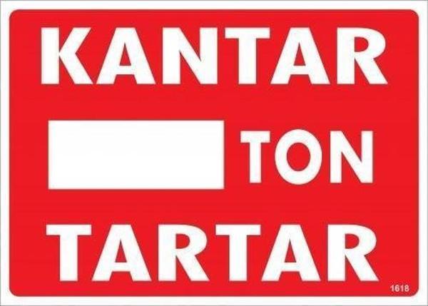 Kantar Ton Tartar Uyarı Levhası 25x35 KOD:1618 - Image 1