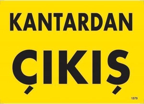 Kantardan Çıkış Uyarı Levhası 25x35 KOD:1579 - Image 1