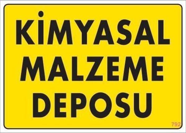 Kimyasal Malzeme Deposu Uyarı Levhası 25x35 KOD: 792 - Image 1