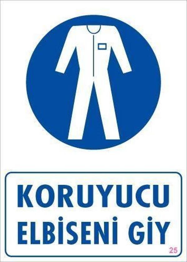 Koruyucu Kıyafet Giy Uyarı Levhası 25x35 KOD:25 - Image 1