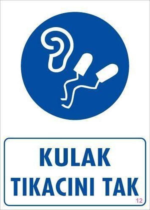 Kulak Tıkacı Uyarı Levhası 25x35 KOD:12 - Image 1
