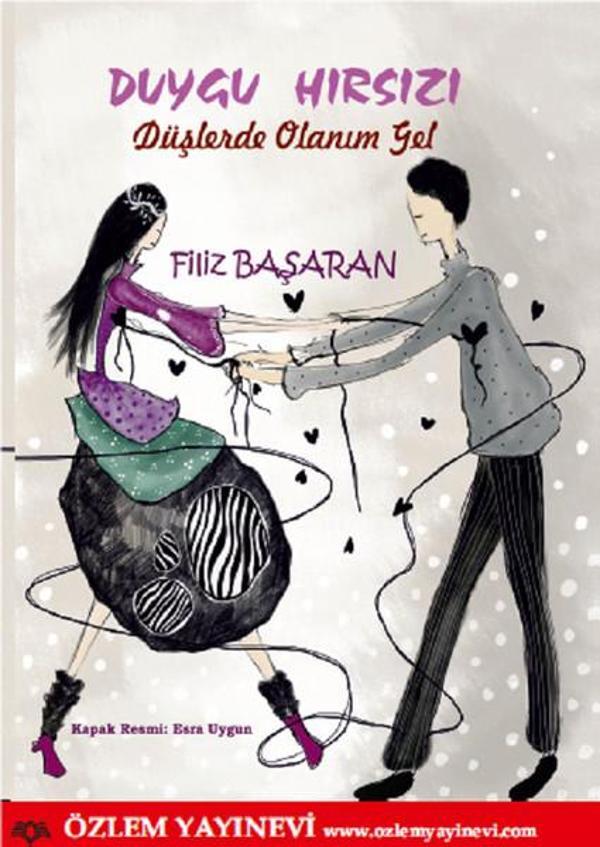 Duygu Hırsızı-Düşlerde Olanım Gel - Özlem Yayınevi - Image 1