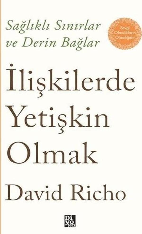 İlişkilerde Yetişkin Olmak - Sağlıklı Sınırlar ve Derin Bağlar - Diyojen Yayıncılık - Image 1