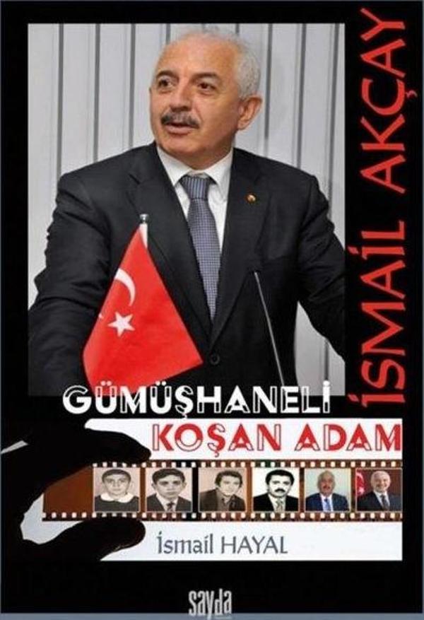 İsmail Akçay: Gümüşhaneli Koşan Adam - Sayda Yayıncılık - Image 1
