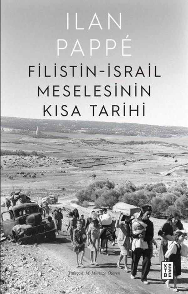 Filistin - İsrail Meselesinin Kısa Tarihi - Ketebe - Image 1