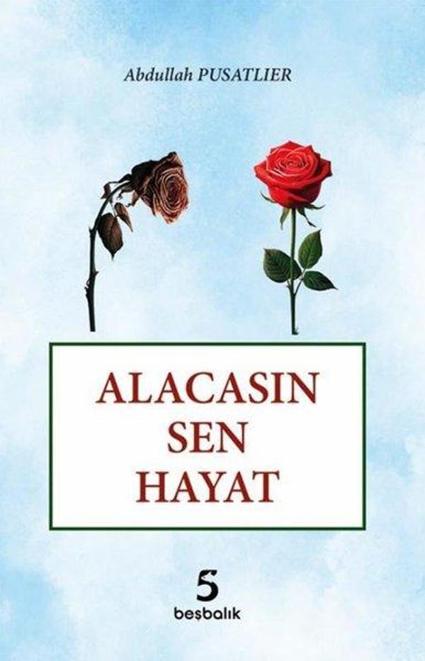 Alacasın Sen Hayat - Beşbalık Yayınevi - Image 1