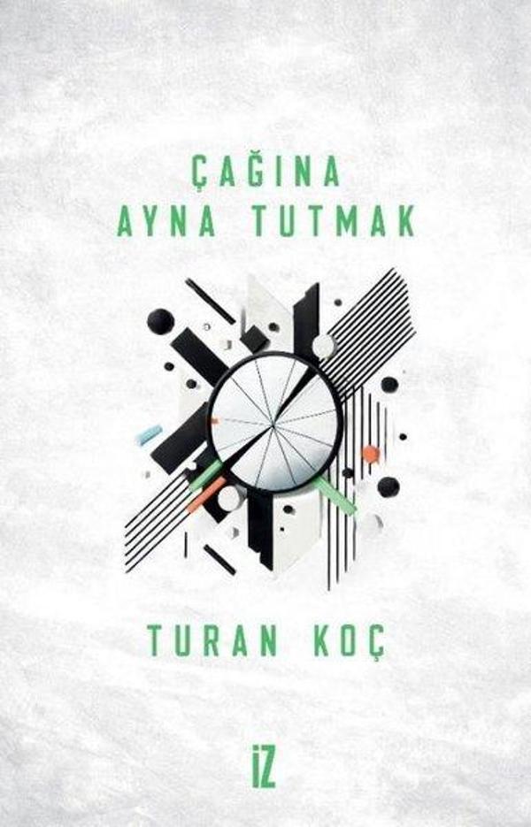 Çağına Ayna Tutmak - İz Yayıncılık - Image 1