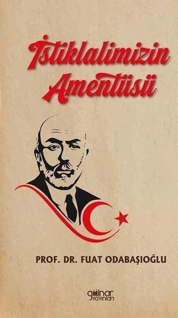 İstiklalimizin Amentüsü - Gülnar Yayınları - Image 1