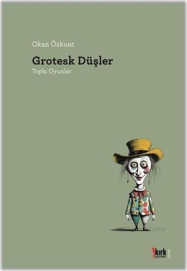 Grotesk Düşler - Toplu Oyunlar - Kırk Yayınevi - Image 1