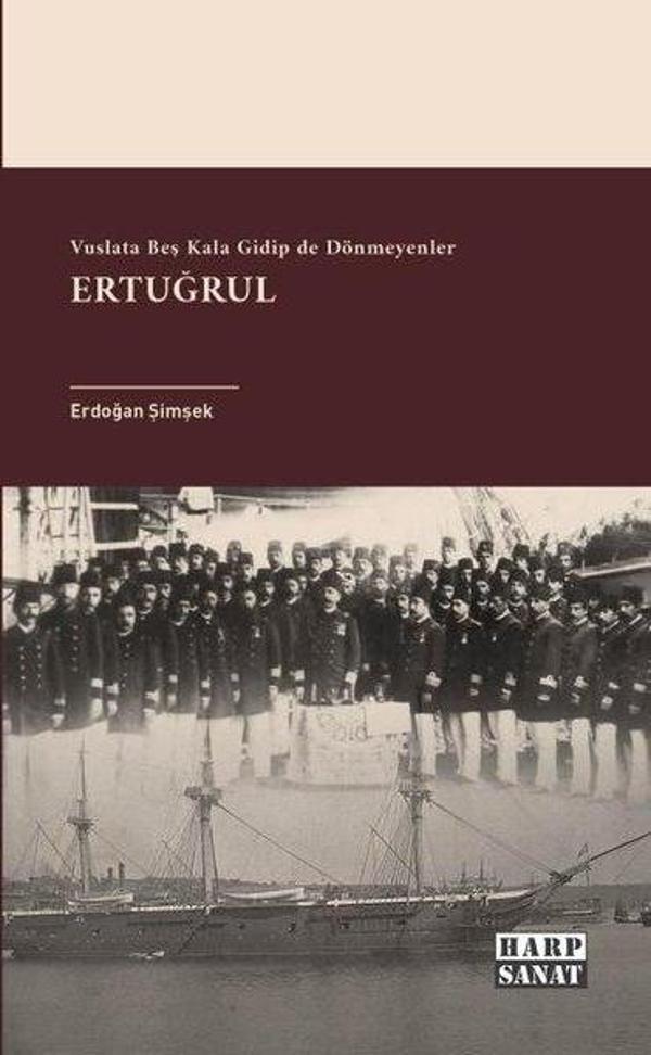 Ertuğrul: Vuslata Beş Kala Gidip de Dönmeyenler - Harp Sanat Yayınları - Image 1