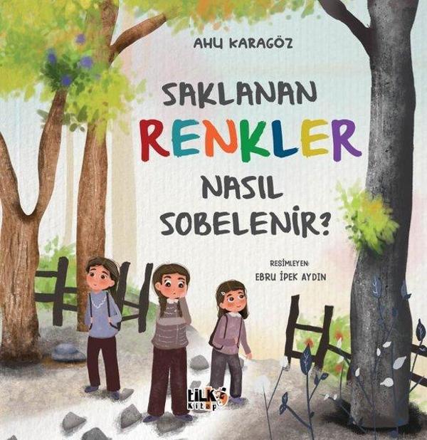 Saklanan Renkler Nasıl Sobelenir? - Tilki Kitap - Image 1