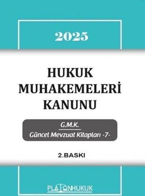 2025 Hukuk Muhakemeleri Kanunu - GMK Güncel Mevzuat Kitapları 7 - Platon Hukuk Yayınevi - Image 1