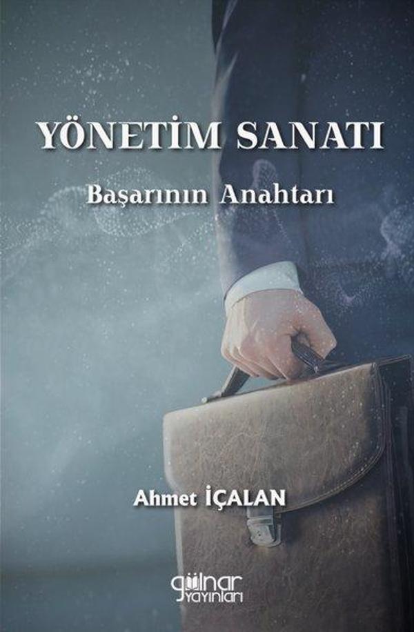 Yönetim Sanatı: Başarının Anahtarı - Gülnar Yayınları - Image 1