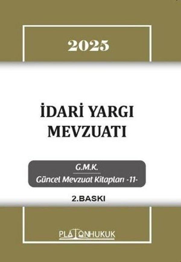 2025 İdari Yargı Mevzuatı - GMK Güncel Mevzuat Kitapları 11 - Platon Hukuk Yayınevi - Image 1