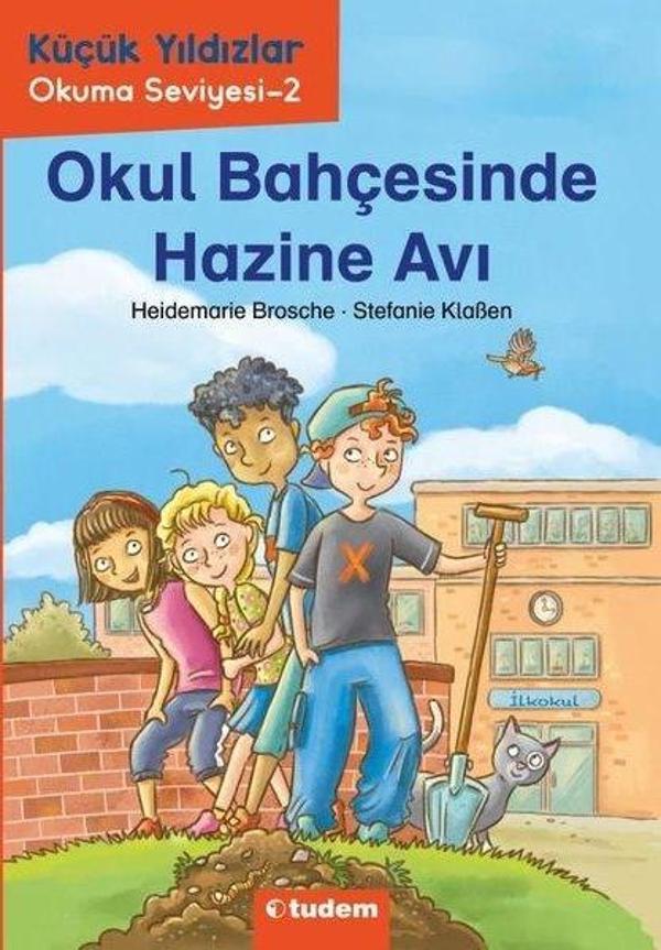 Okul Bahçesinde Hazine Avı - Küçük Yıldızlar Okuma Seviyesi 2 - Tudem Yayınları - Image 1