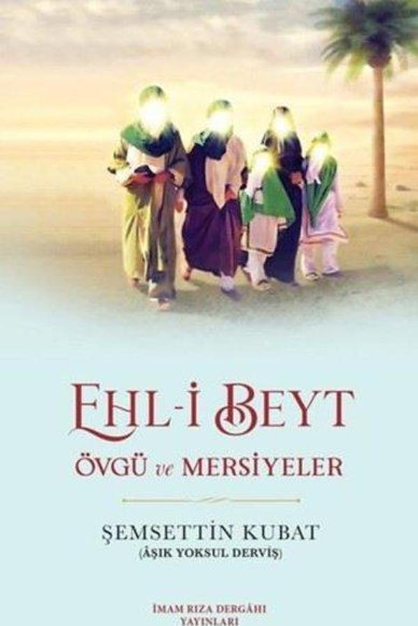 Ehl-i Beyt Övgü ve Mersiyeler - İmam Rıza Dergahı Yayınları - Image 1