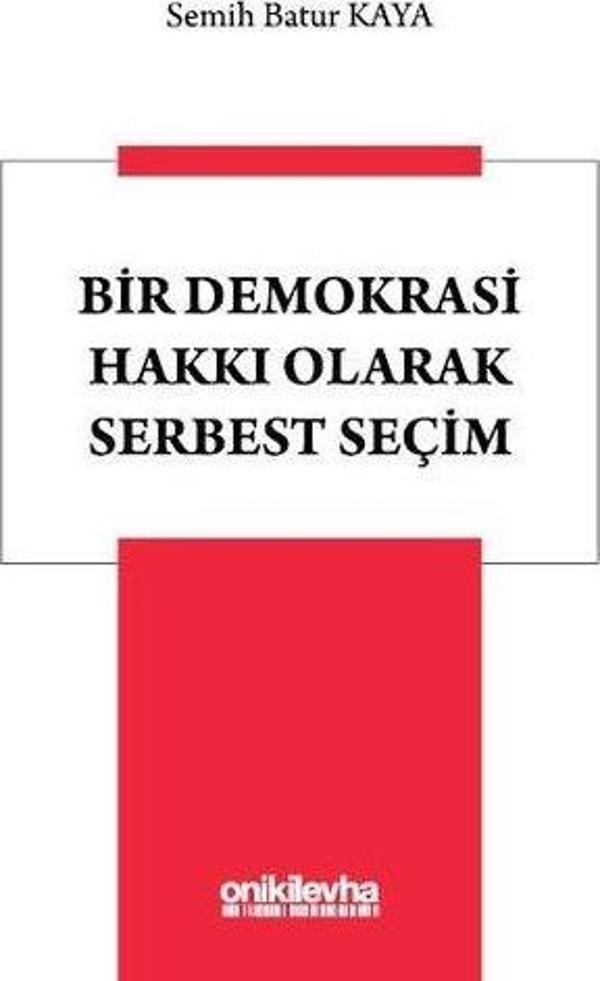 Bir Demokrasi Hakkı Olarak Serbest Seçim - On İki Levha Yayıncılık - Image 1