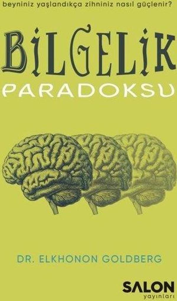 Bilgelik Paradoksu - Beyniniz Yaşlandıkça Zihniniz Nasıl Güçlenir? - Salon Yayınları - Image 1