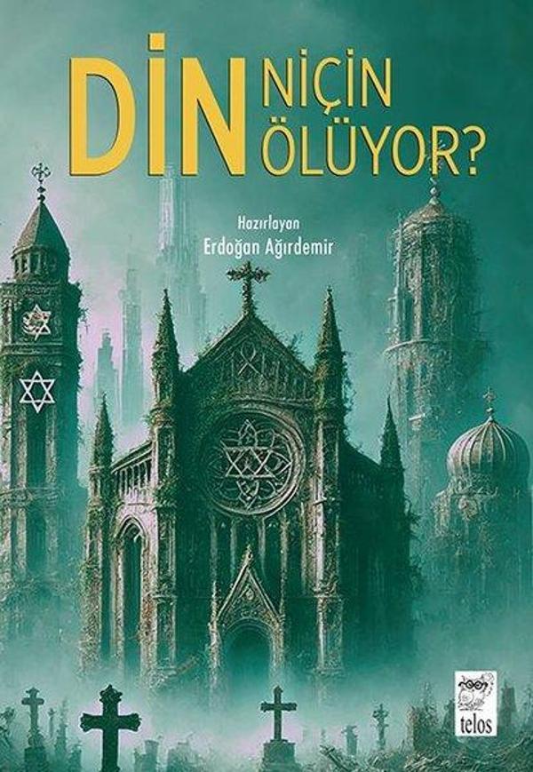 Din Niçin Ölüyor? - Telos Yayıncılık - Image 1