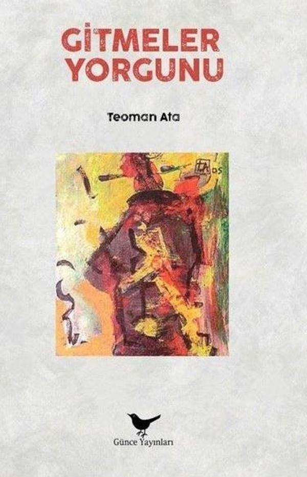 Gitmeler Yorgunu - Günce Yayınları - Image 1