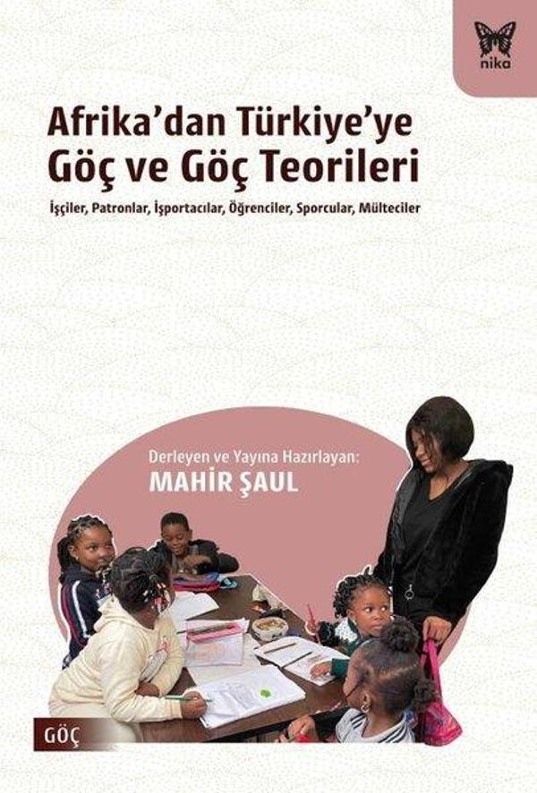 Afrika'dan Türkiye'ye Göç ve Göç Teorileri - Nika Yayınevi - Image 1