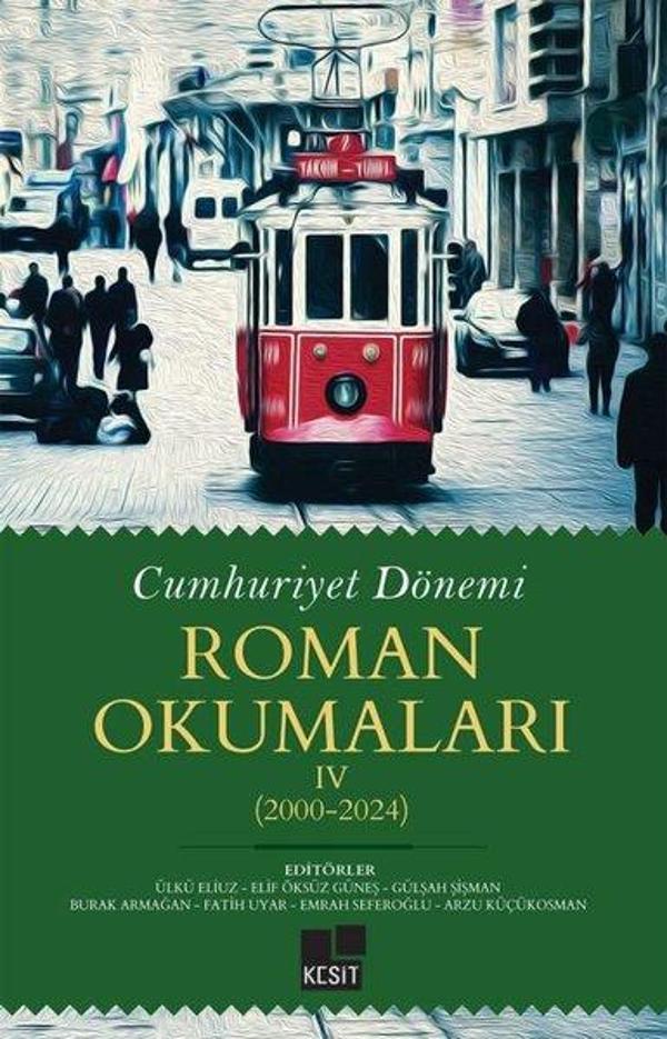 Cumhuriyet Dönemi Roman Okumaları 4: 2000 - 2024 - Kesit Yayınları - Image 1