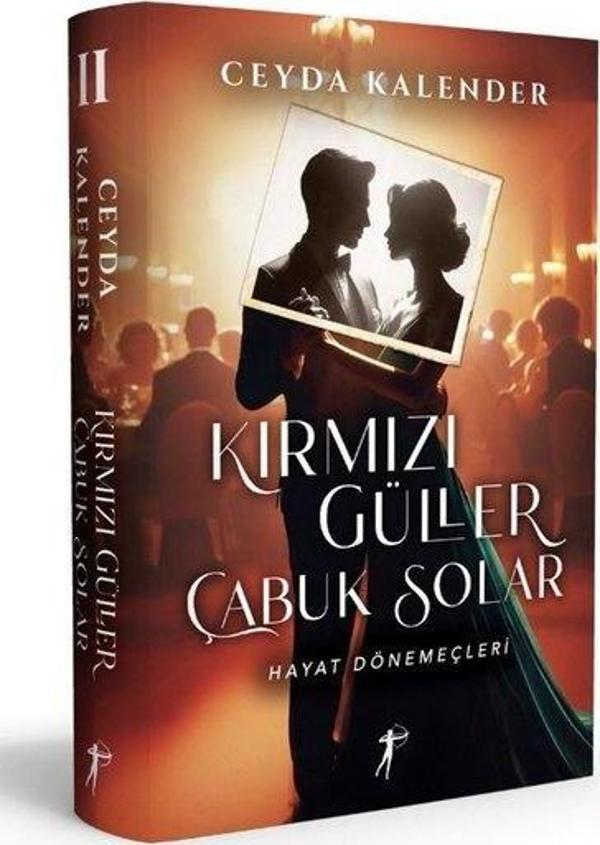 Kırmızı Güller Çabuk Solar 2 - Hayat Dönemeçleri - Artemis Yayınları - Image 1