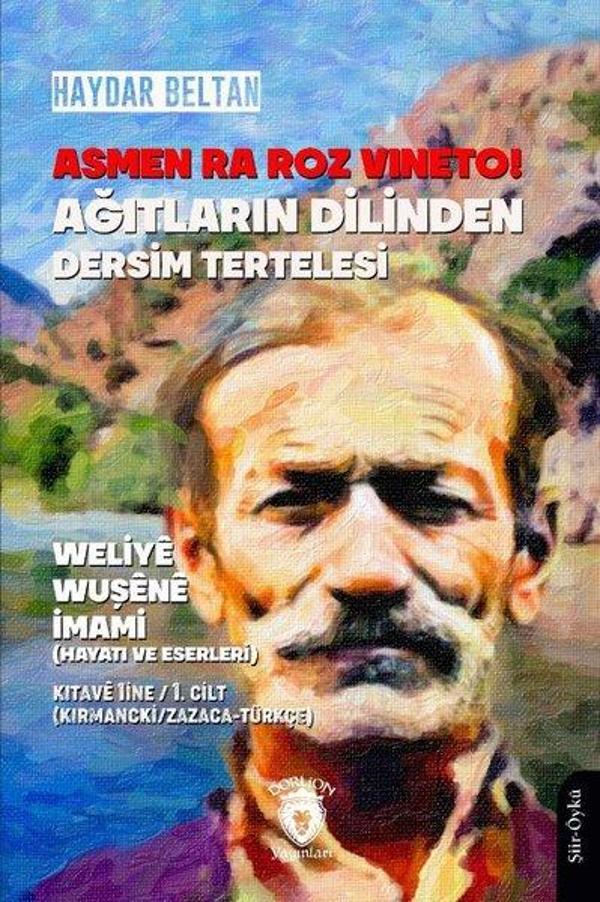 Asmen Ra Roz Vineto! Ağıtların Dilinden Dersim Tertelesi - Dorlion Yayınevi - Image 1