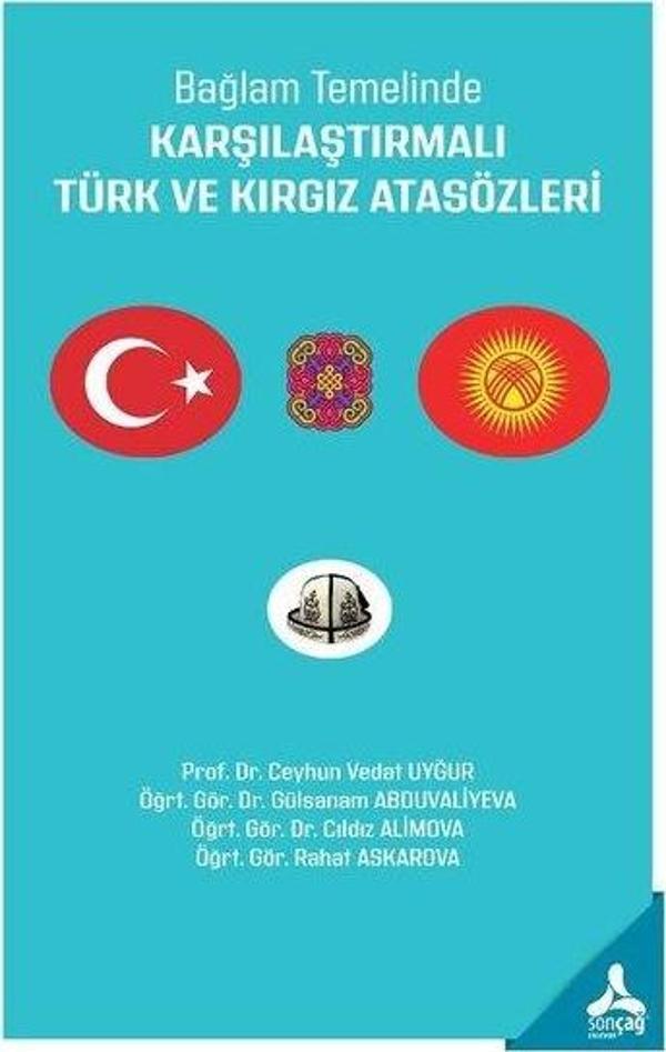 Bağlam Temelinde Karşılaştırmalı Türk ve Kırgız Atasözleri - Sonçağ Yayınları - Image 1