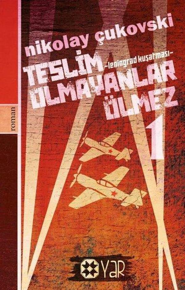 Teslim Olmayanlar Ölmez 1 - Leningrad Kuşatması - Yar Yayınları - Image 1
