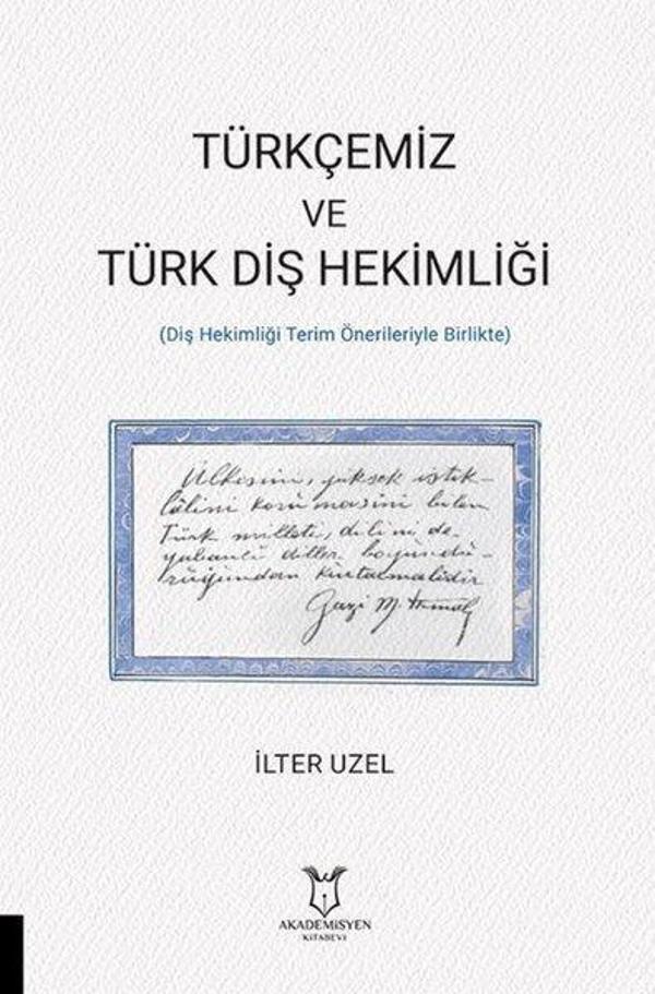 Türkçemiz ve Türk Diş Hekimliği - Diş Hekimliği Terim Önerileriyle Birlikte - Akademisyen Kitabevi - Image 1