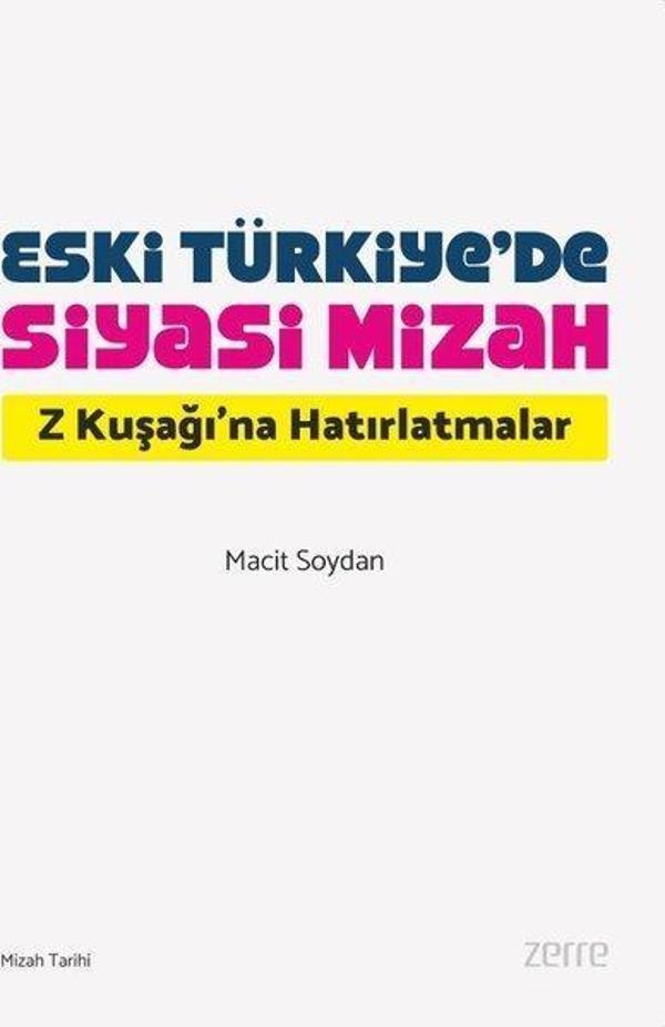 Eski Türkiye'de Siyasi Mizah - Z Kuşağı'na Hatırlatmalar - Zerre Kitap - Image 1