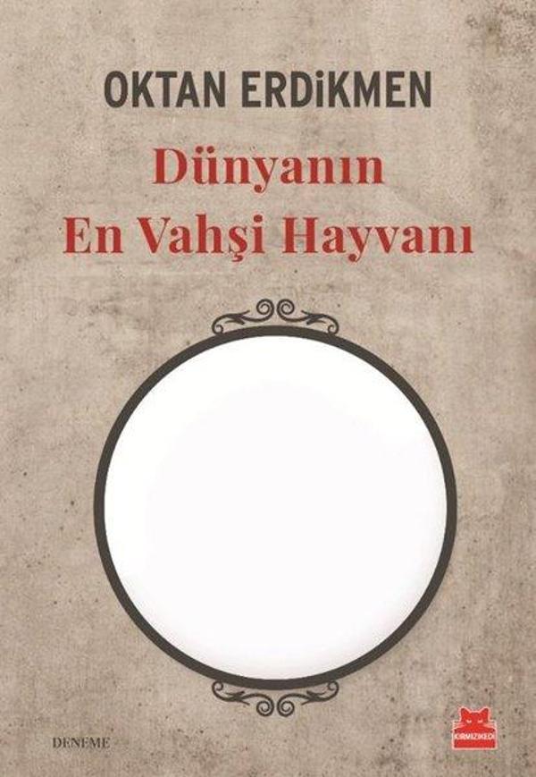 Dünyanın En Vahşi Hayvanı - Kırmızı Kedi Yayınevi - Image 1