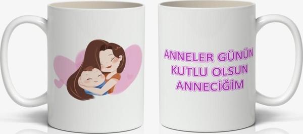 Anneler Günün Kutlu Olsun Anneciğim Yazılı 1 Adet Annelerin Kalbini Isıtacak Tasarım Hediyelik Kupa - Image 1