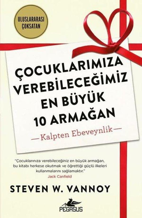 Çocuklarımıza Verebileceğimiz En Büyük 10 Armağan - Kalpten Ebeveynlik - Pegasus Yayınevi - Image 1