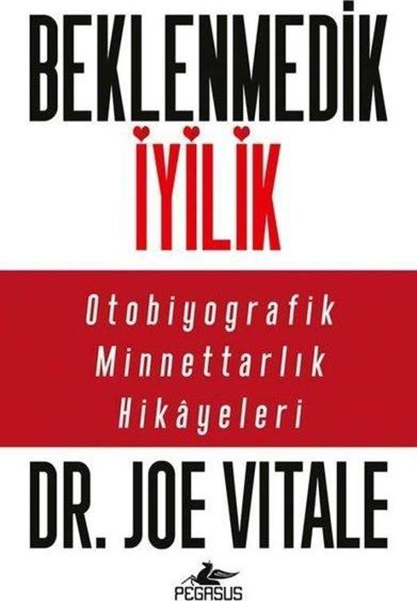 Beklenmedik İyilik - Otobiyografik Minnettarlık Hikayeleri - Pegasus Yayınevi - Image 1