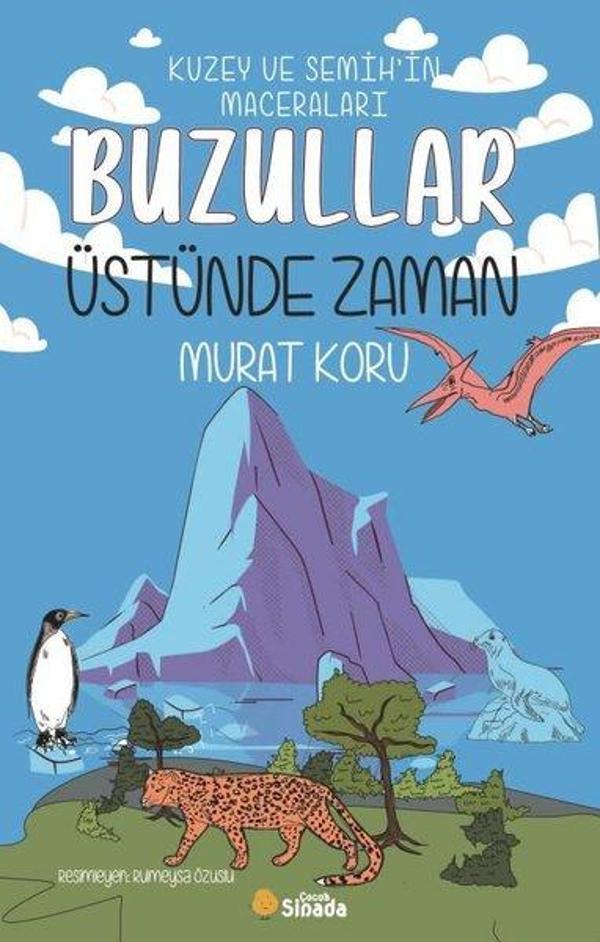 Buzullar Üstünde Zaman - Kuzey ve Semih'in Maceraları - Sinada Çocuk - Image 1