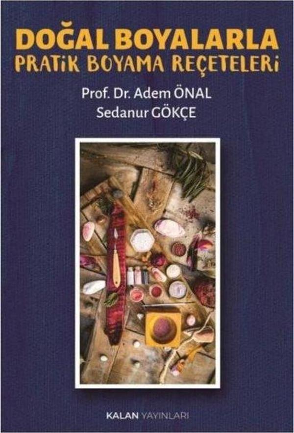 Doğal Boyalarla Pratik Boyama Reçeteleri - Kalan Yayınları - Image 1