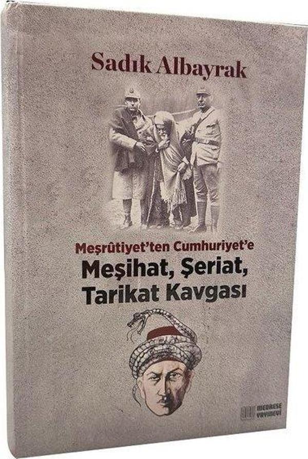 Meşrutiyet'ten Cumhuriyet'e Meşihat, Şeriat, Tarikat Kavgası - Medrese Yayınevi - Image 1