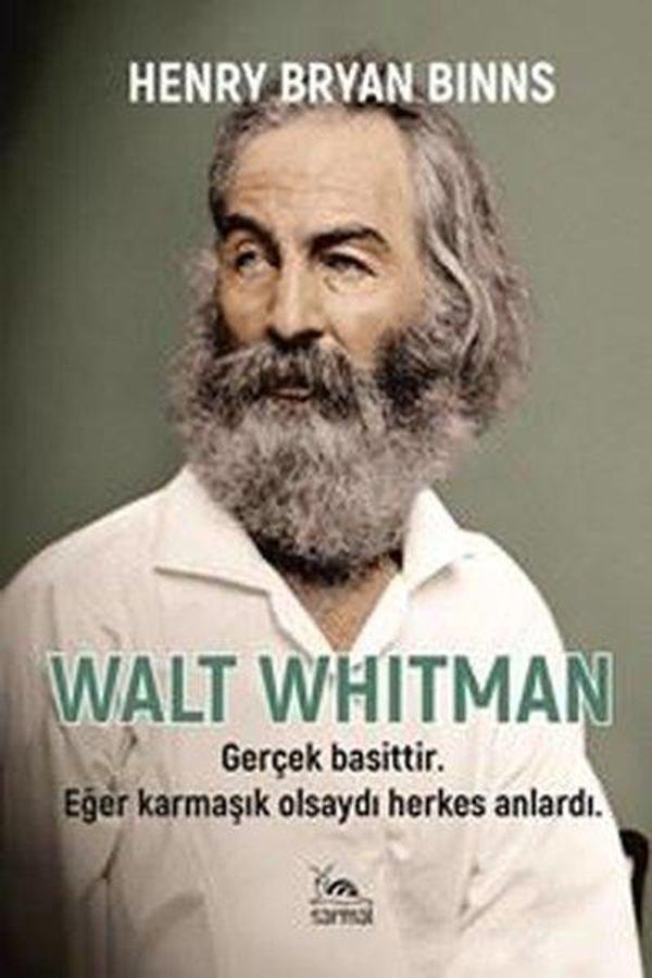 Walt Whitman: Gerçek Basittir. Eğer Karmaşık Olsaydı Herkes Anlardı - Sarmal Kitabevi - Image 1