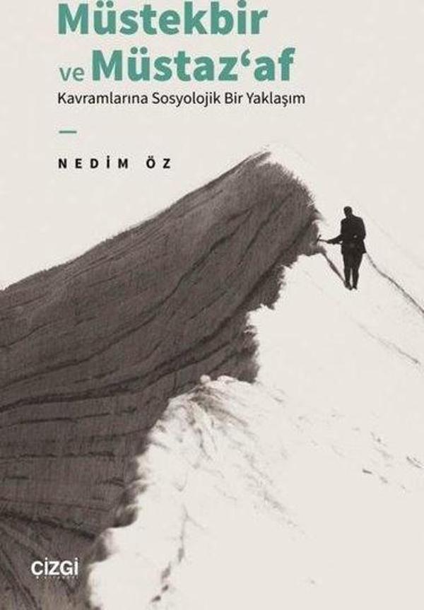 Müstekbir ve Müstaz'af Kavramlarına Sosyolojik Bir Yaklaşım - Çizgi Kitabevi - Image 1