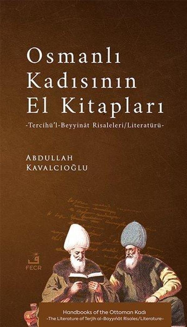 Osmanlı Kadısının El Kitapları - Tercihu'l-Beyyinaat Risaleleri - Literaturu - Fecr Yayınları - Image 1