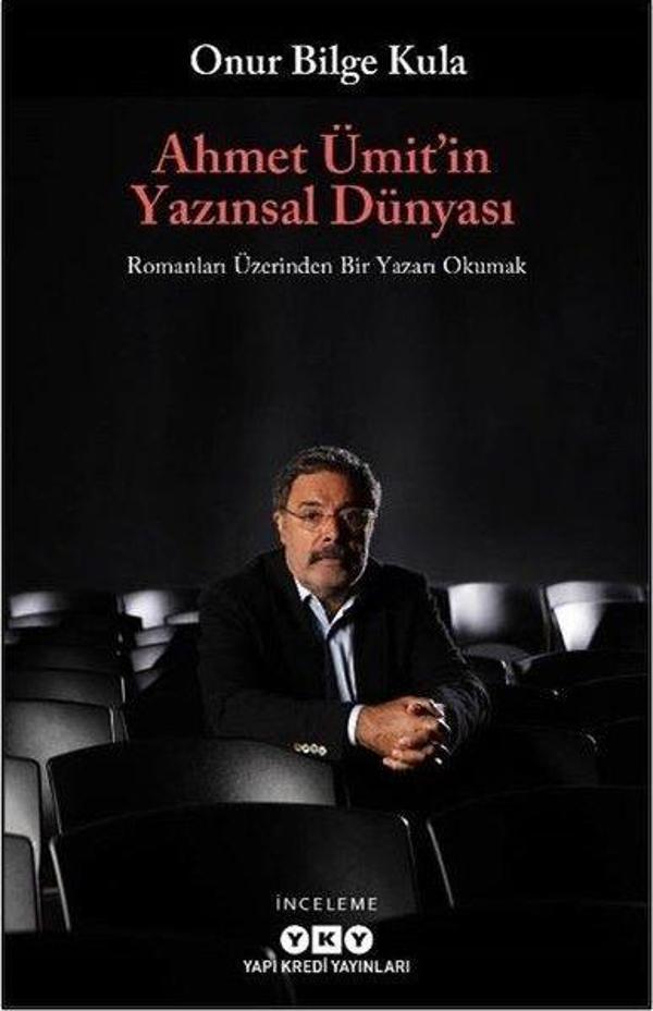 Ahmet Ümit'in Yazınsal Dünyası - Romanları Üzerinden Bir Yazarı Okumak - Yapı Kredi Yayınları - Image 1