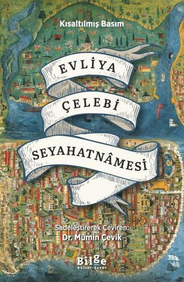 Evliya Çelebi Seyahatnamesi - Kısaltılmış Basım - Bilge Kültür Sanat - Image 1