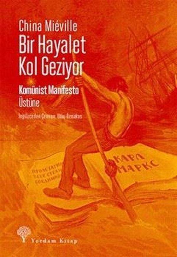 Bir Hayalet Kol Geziyor - Komünist Manifesto Üstüne - Yordam Kitap - Image 1